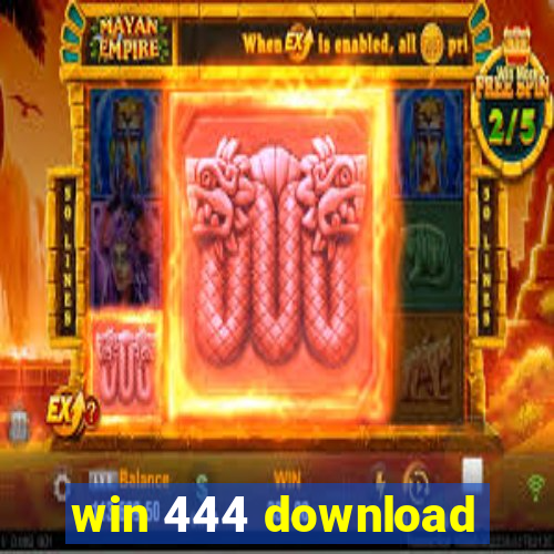 win 444 download